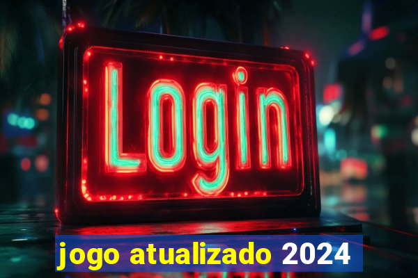 jogo atualizado 2024